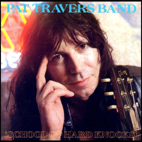 Pat Travers - School Of Hard Knocks